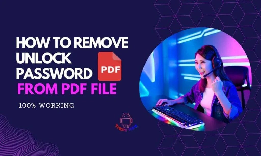 How To Remove/Unlock Password From PDF File » Tricks Wire