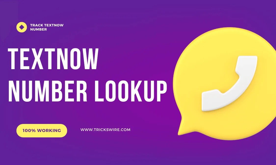 Guide to TextNow Number Lookup Identify Unknown Contacts