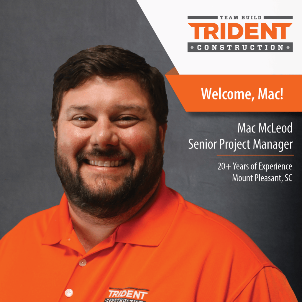 Mac McLeod! Trident Construction
