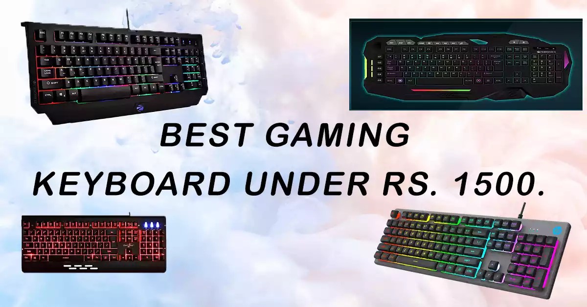 7 Best Gaming Keyboard Under Rs.1500 Tridev Computers