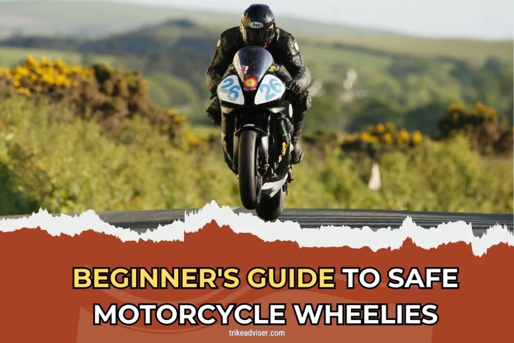 Beginner's Guide to Safe Motorcycle Wheelies Fearless Fun