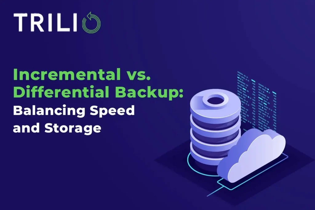 Incremental vs Differential Backup All You Need to Know