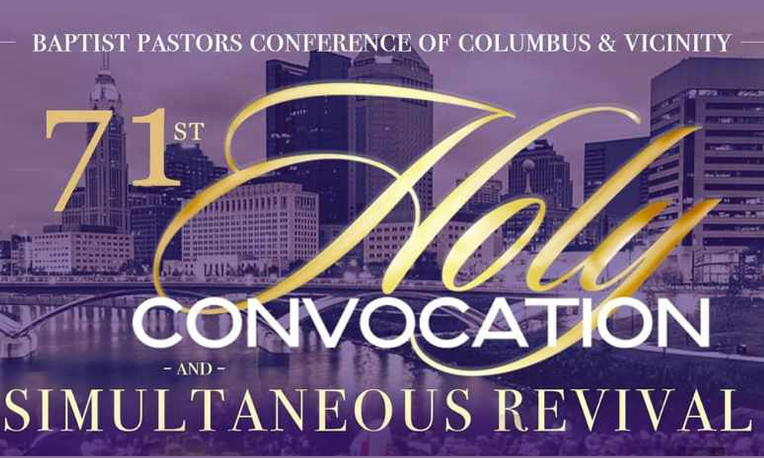71st Holy Convocation & Simultaneous Revival Trinity Baptist Church