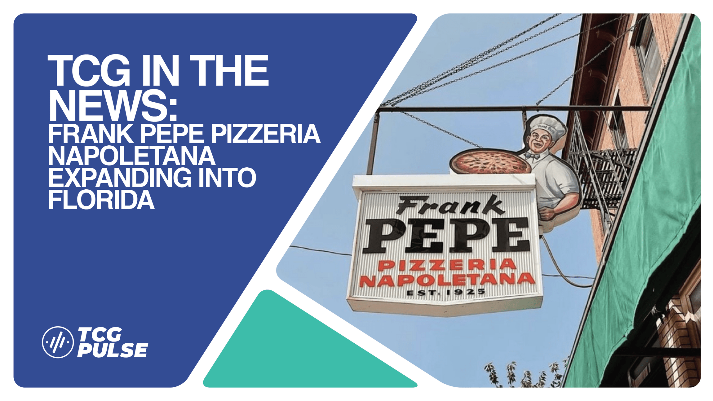 TCG In The News Frank Pepe Pizzeria Napoletana Expanding Into Florida