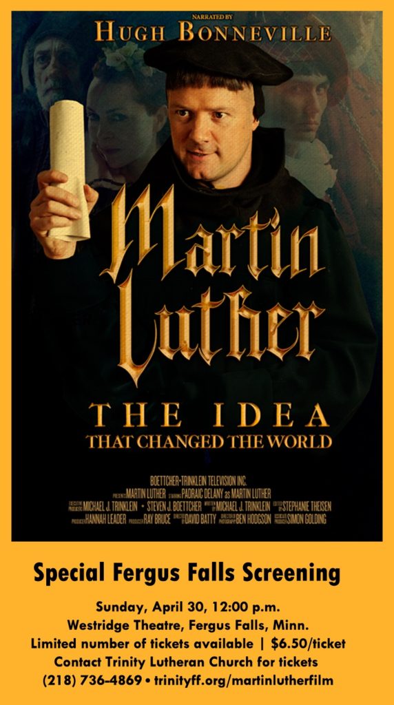 Martin Luther The Idea that Changed the World Trinity Lutheran Church