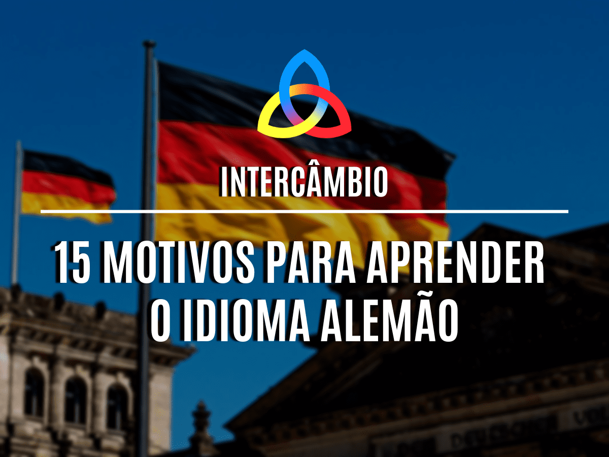 15 motivos para aprender o idioma alemão Trinity Intercâmbio