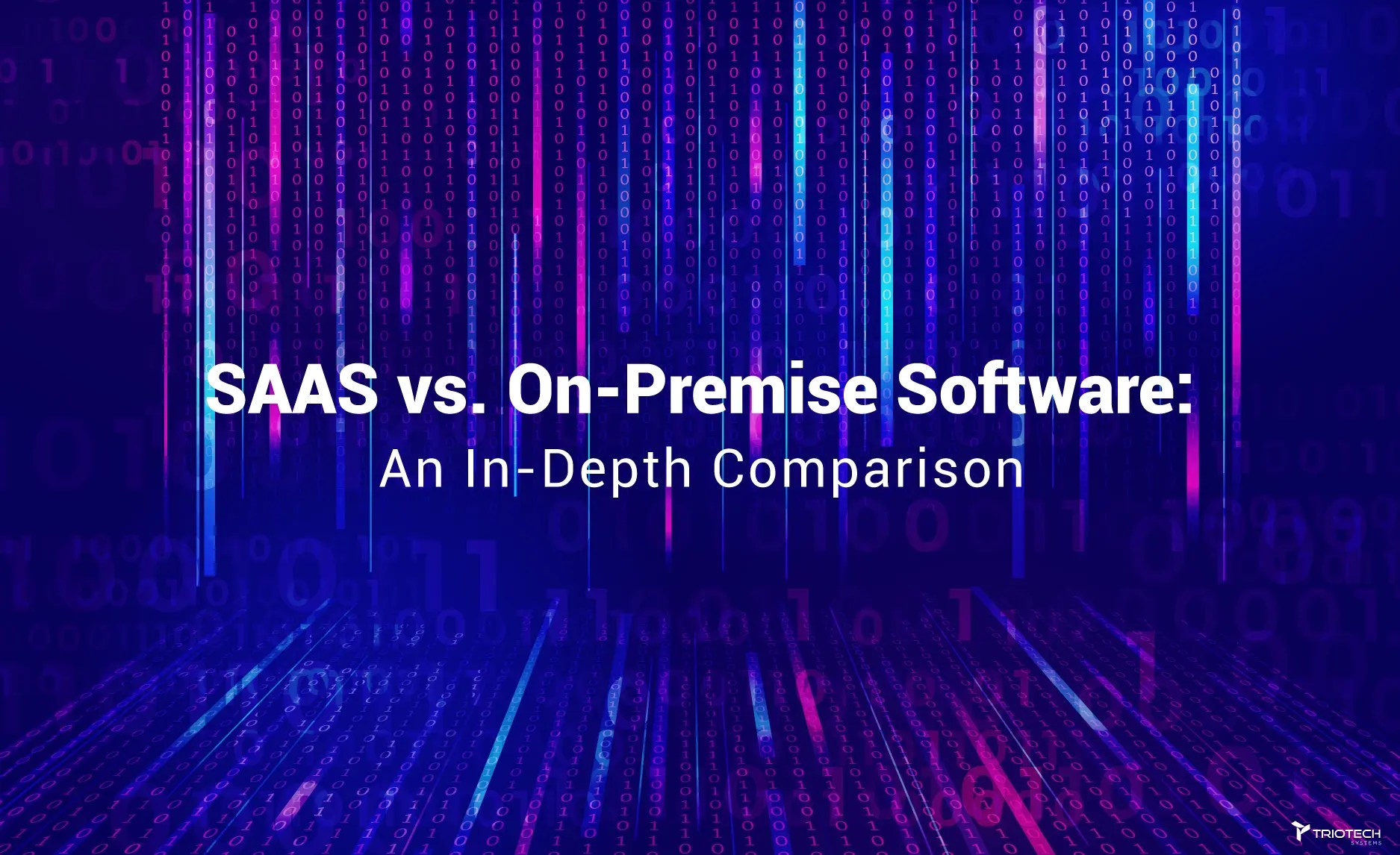 SaaS Vs. OnPremise Software An InDepth Comparison Triotech Systems