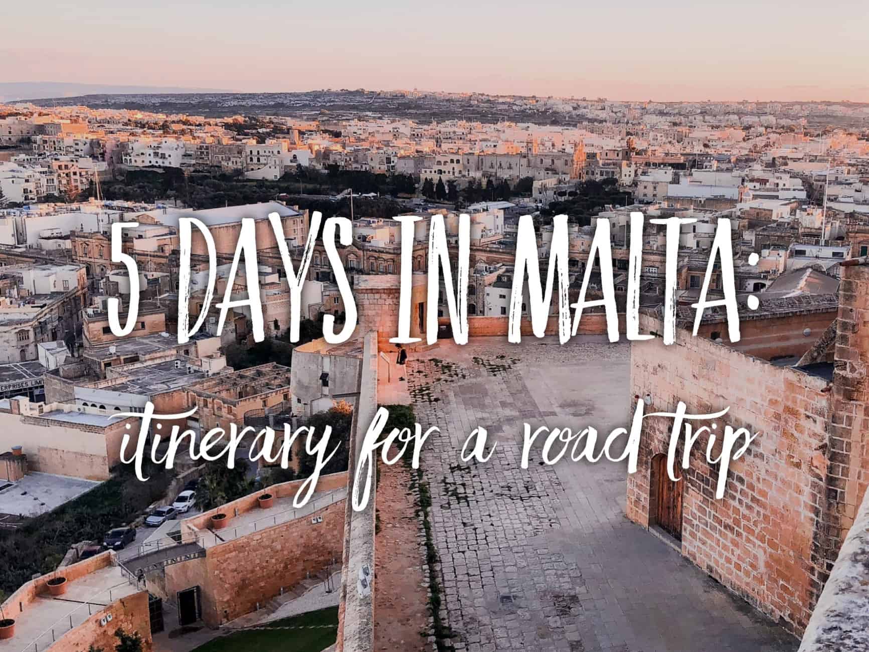 5day Road Trip Itinerary for Malta in Winter or Spring Malta offseason