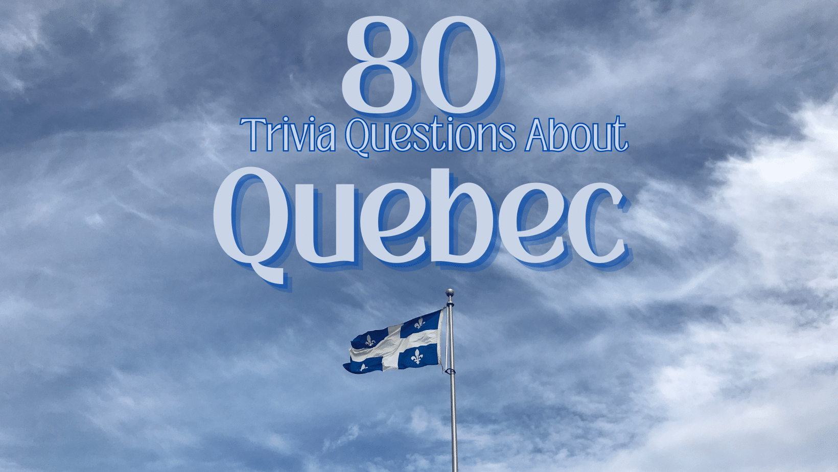 Quiz 80 Questions about Quebec That Might Even Stump Celine Dion
