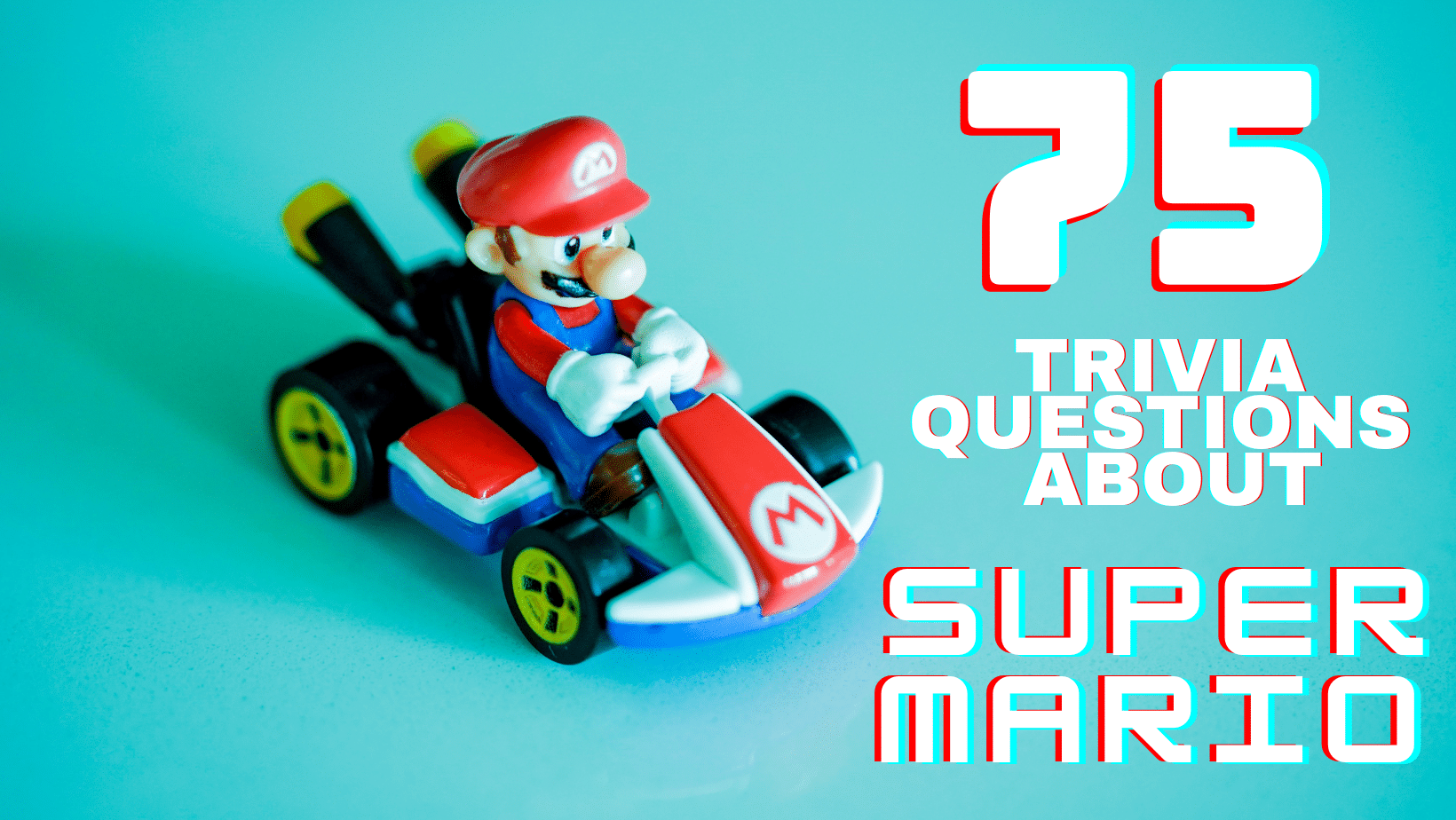 It'sa Me, Quizio! 75 Ultimate Super Mario Trivia Questions Trivia Bliss