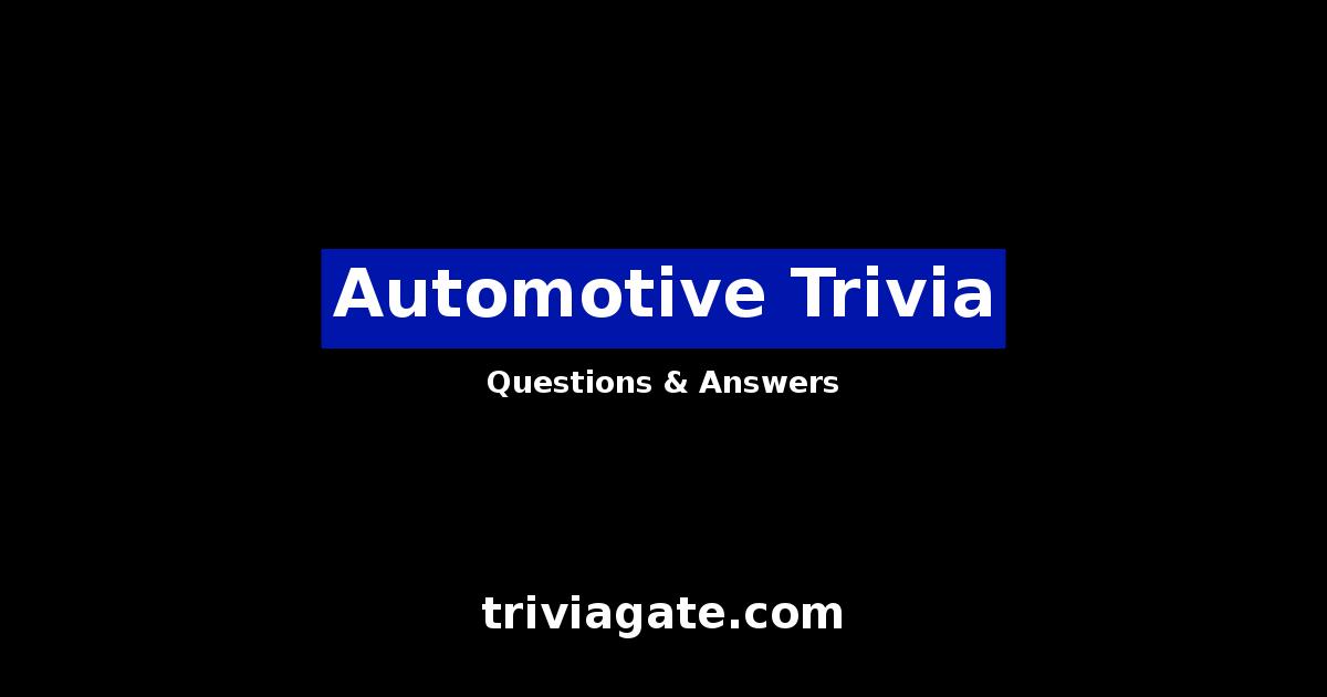Top Automotive Trivia Questions and Answers Quiz By Trivia Gate