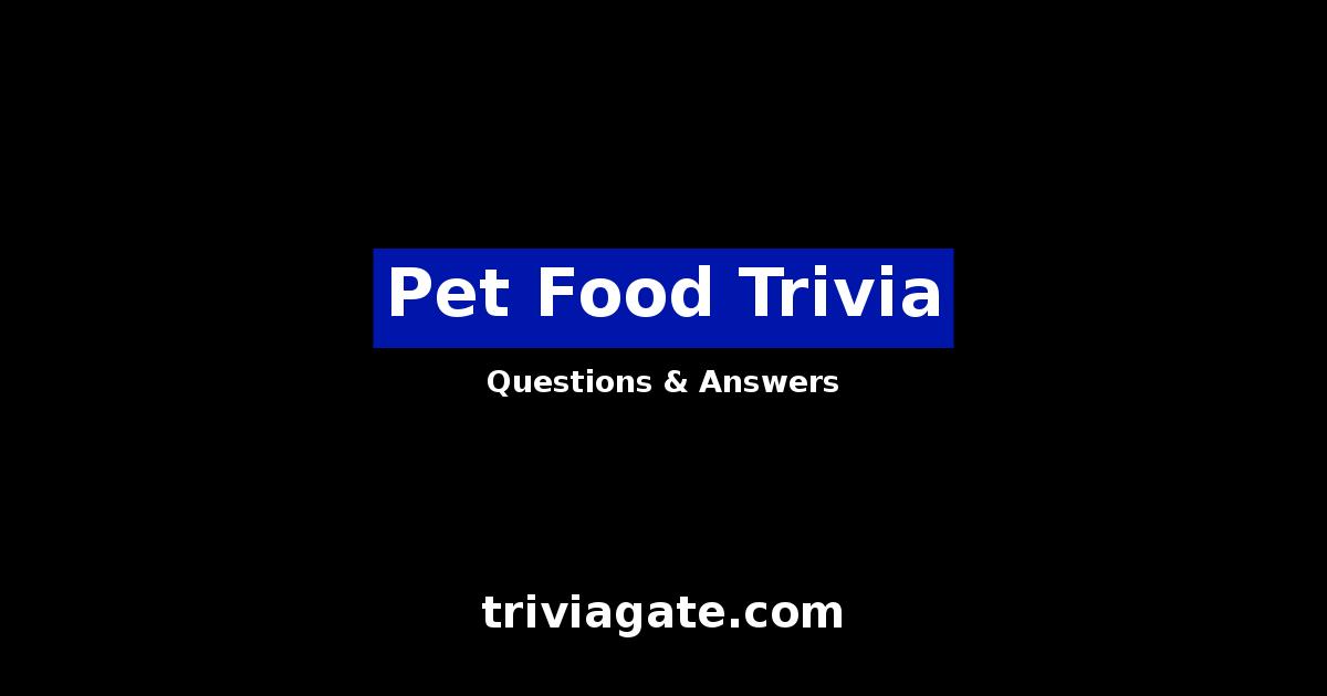 Top Pet Food Trivia Questions and Answers Quiz By Trivia Gate