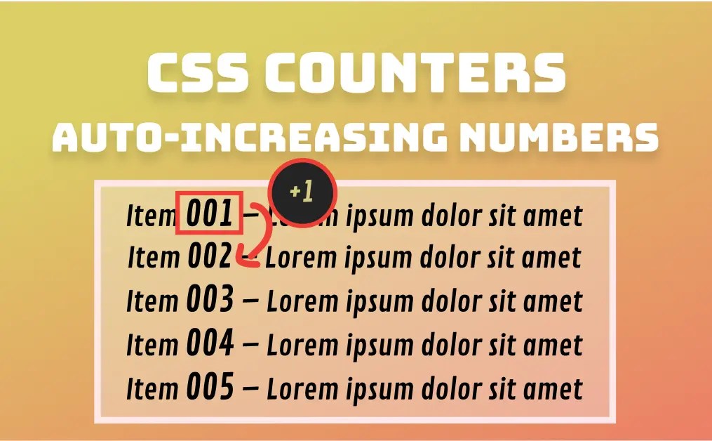 Mastering CSS Counters AutoIncreasing Numbers Without Using a List ui pencil