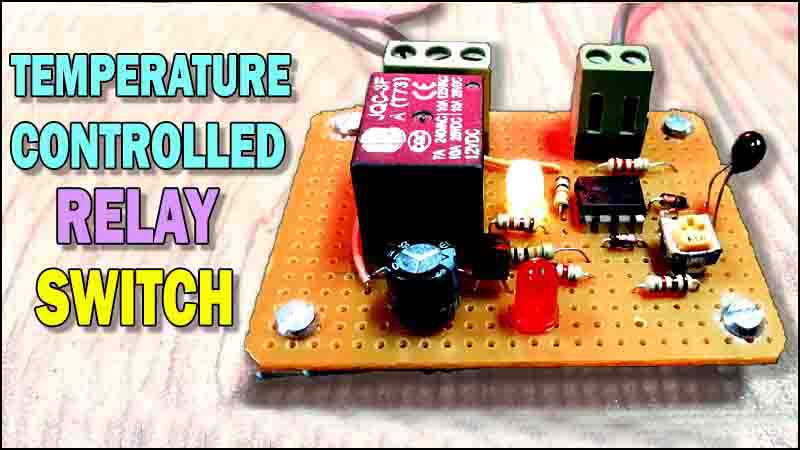 How to Make Temperature Controlled Relay Switch - TRONICSpro