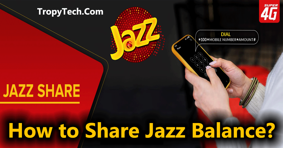 How to Share Jazz Balance Fast? Jazz Balance Share Code Tropy Tech