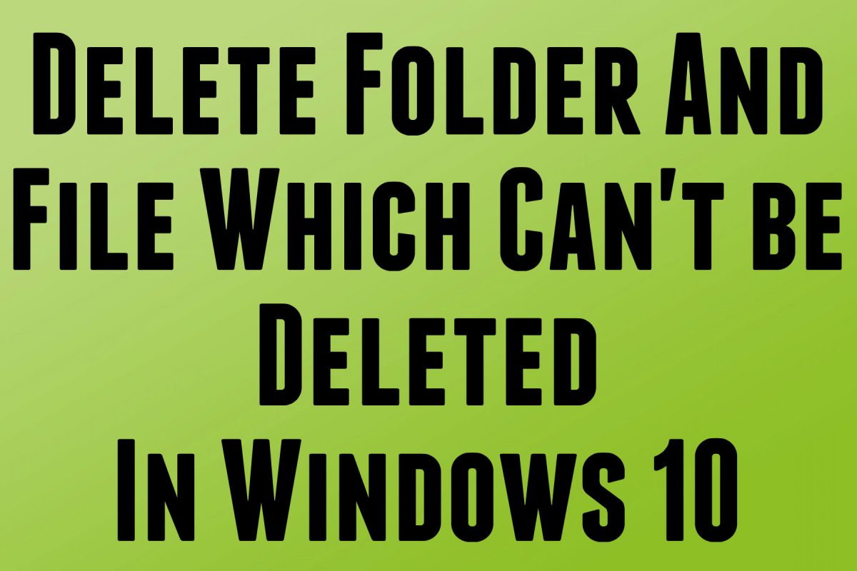 How to delete files or folders which cannot be deleted Troubleshooter