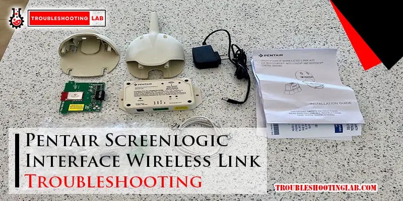 Pentair Screenlogic Interface Wireless Link Troubleshooting