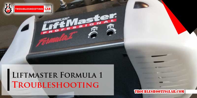 Liftmaster Formula 1 Troubleshooting: Quick Fixes!