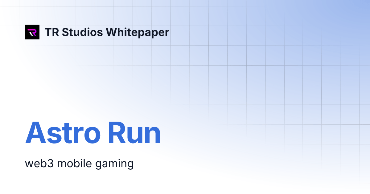Astro Run TR Studios Whitepaper