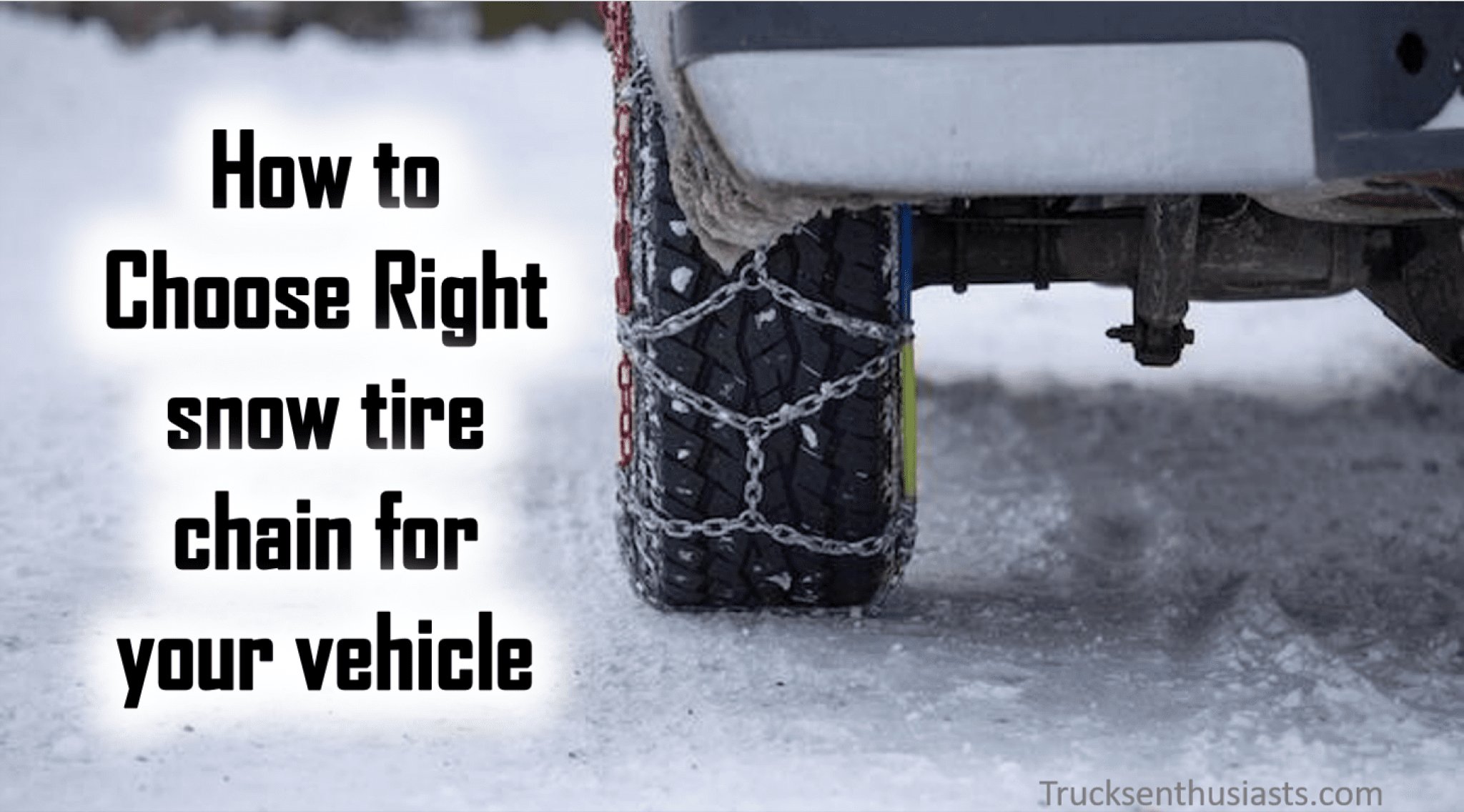 Step 1: Check if there is any tire chain restrictions for your vehicle’: