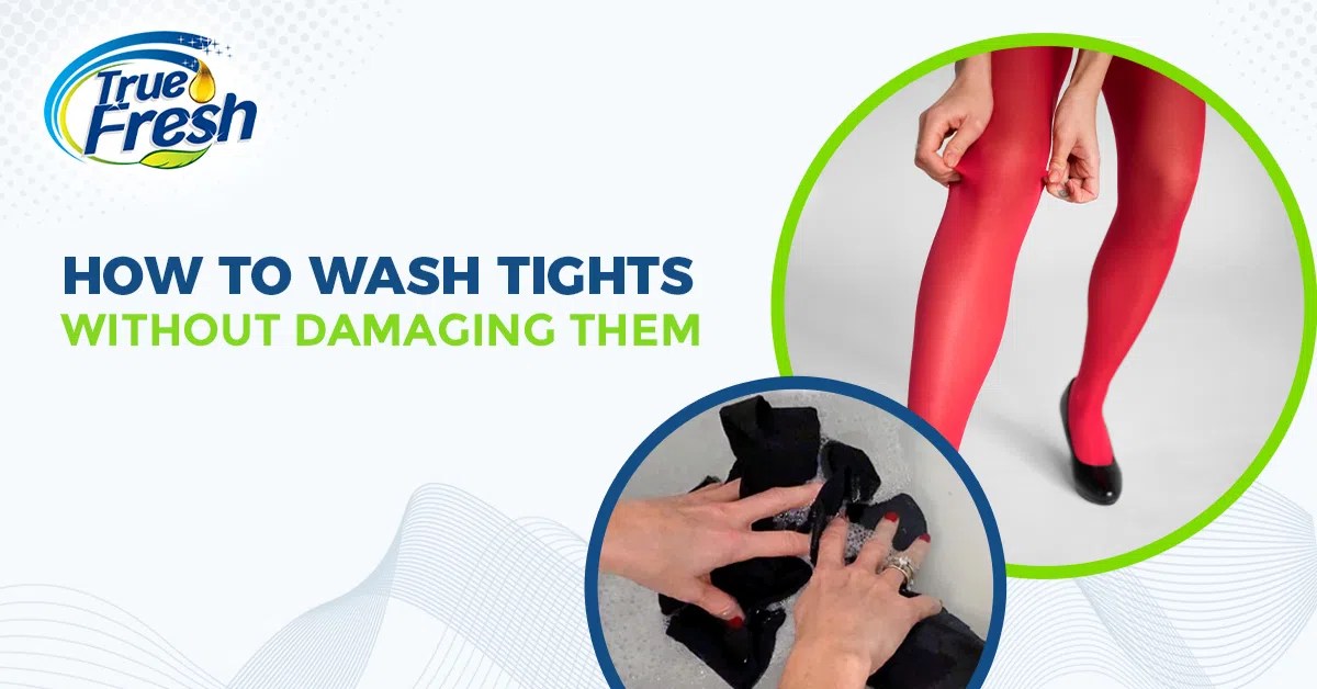 How to Wash Tights Without Damaging Them Professional Tips