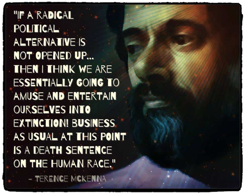 Terence McKenna’s Most MindWarping, ThoughtProvoking Quotes On