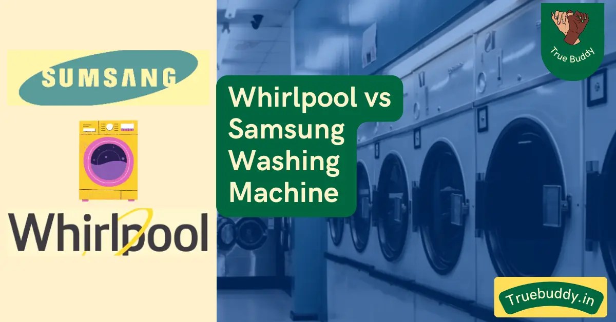Whirlpool Vs Samsung Washing Machine March 2024
