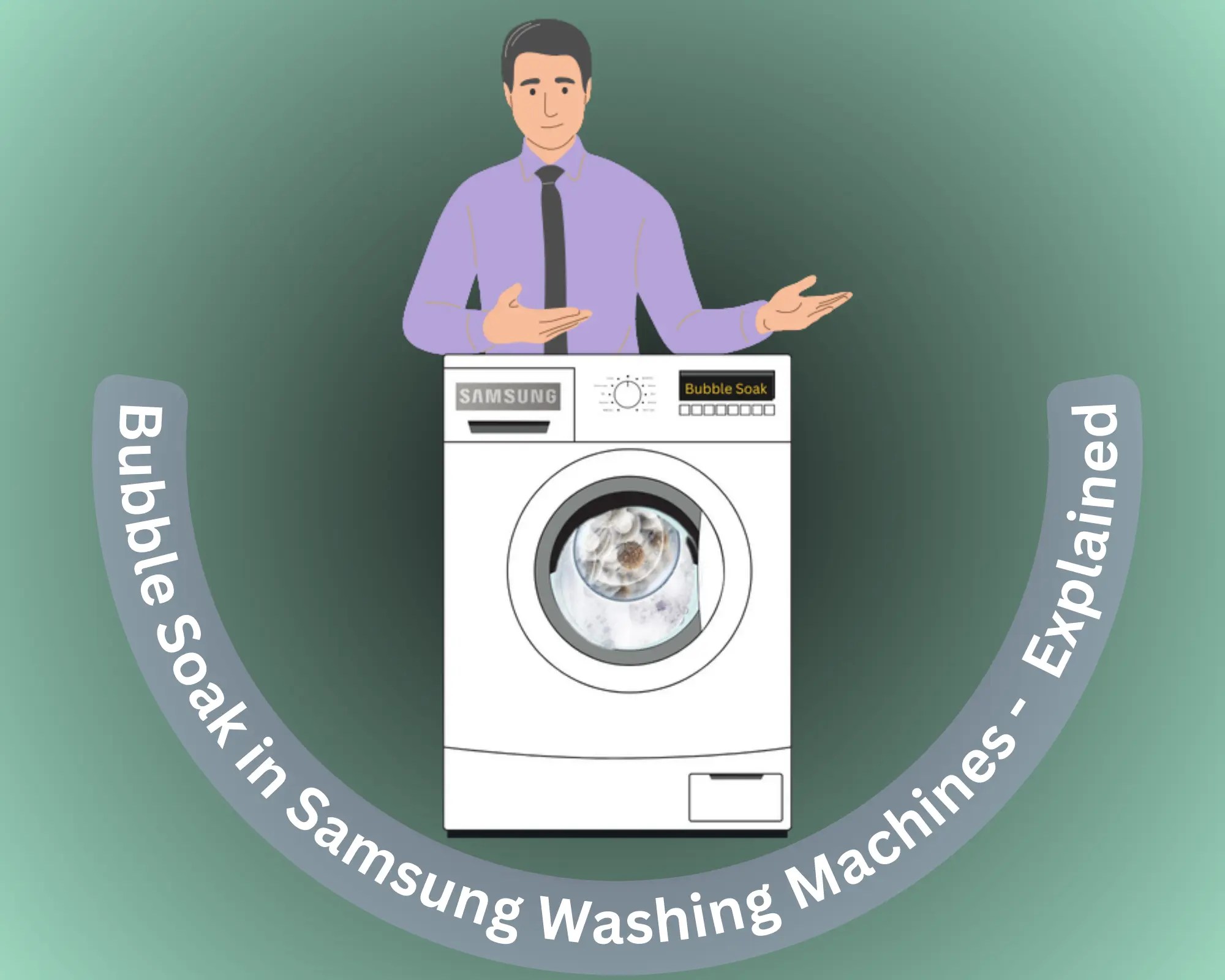 What Is Bubble Soak In Samsung Washing Machine? Explained 2024 True