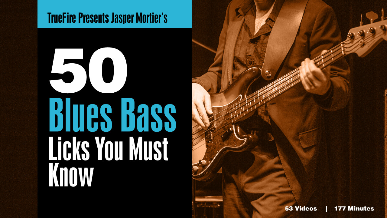 50 Blues Bass Licks You Must Know Jasper Mortier TrueFire