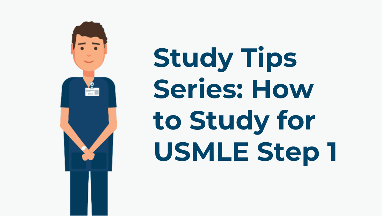 USMLE Step 1 Preparation Everything You Need to Know