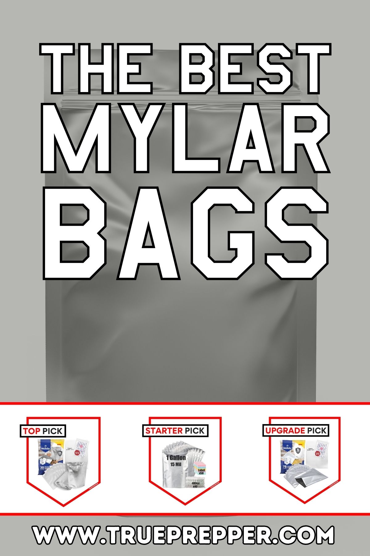 The Best Mylar Bags for Food Storage TruePrepper