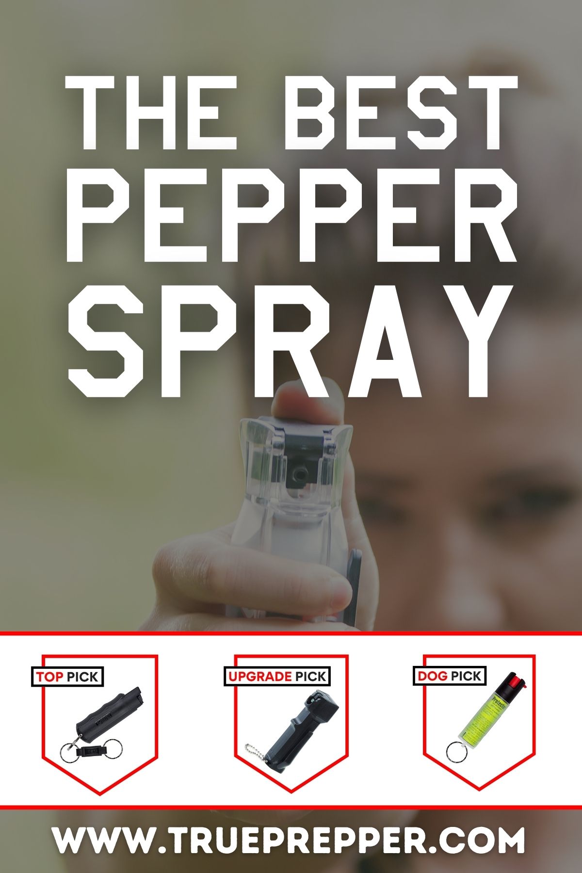 Best Pepper Spray for Self Defense | TruePrepper