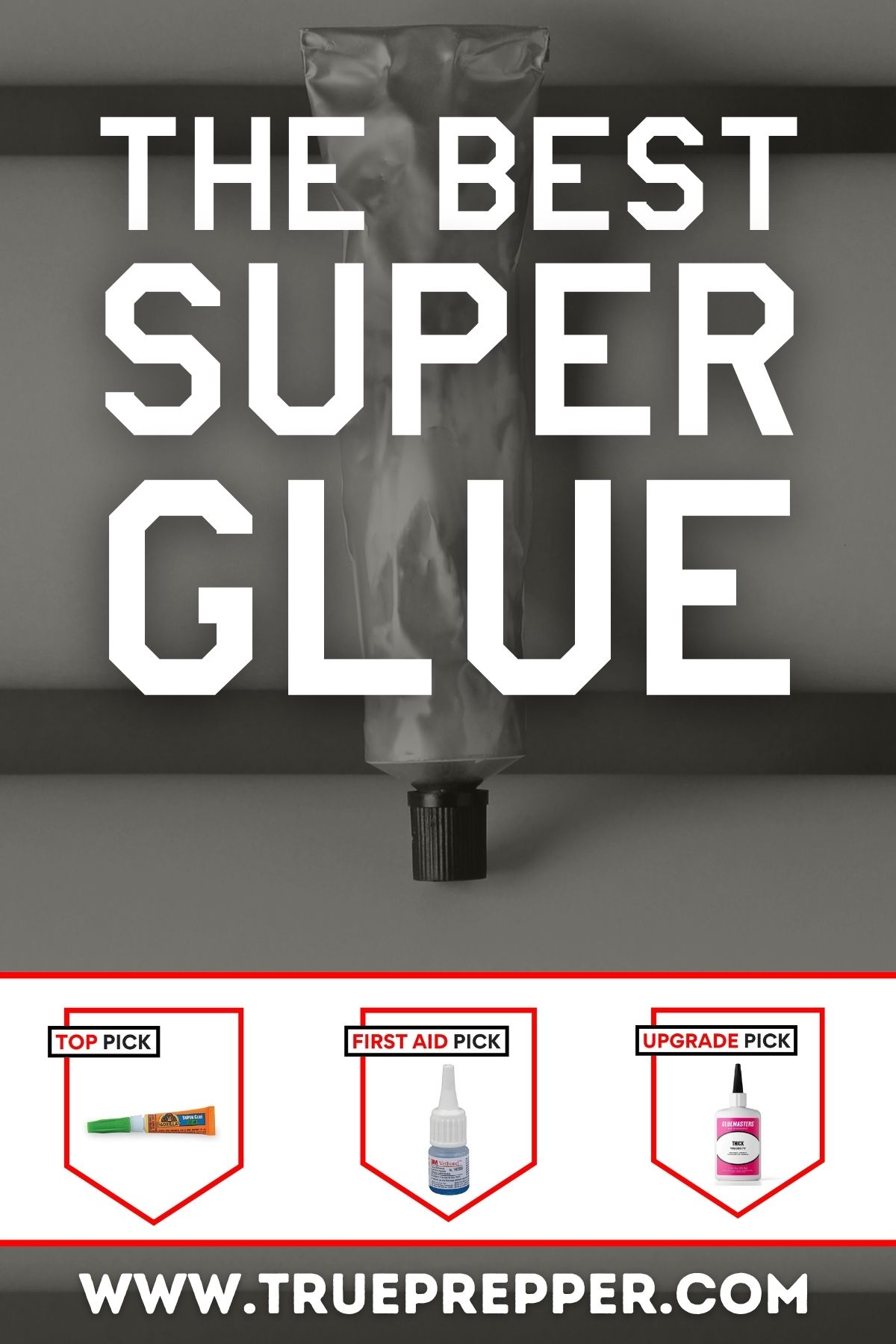 Best Super Glue for First Aid and Survival TruePrepper