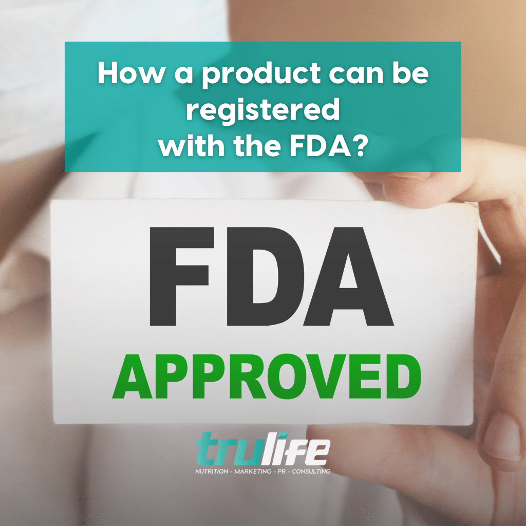 FDARegistered Agent To Help Launch Your Product in America TruLife