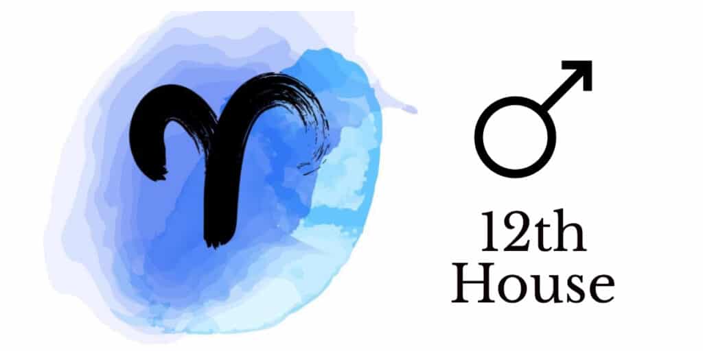 Mars in Aries in the 12th House truly divine
