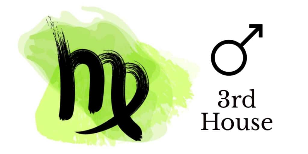 Mars in Virgo in the 3rd House truly divine