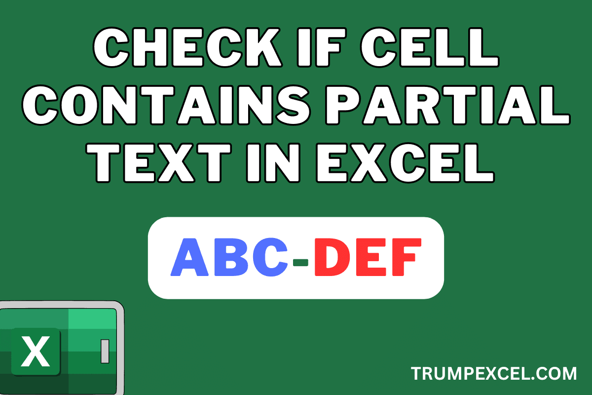Check IF Cell Contains Partial Text in Excel (Formulas)