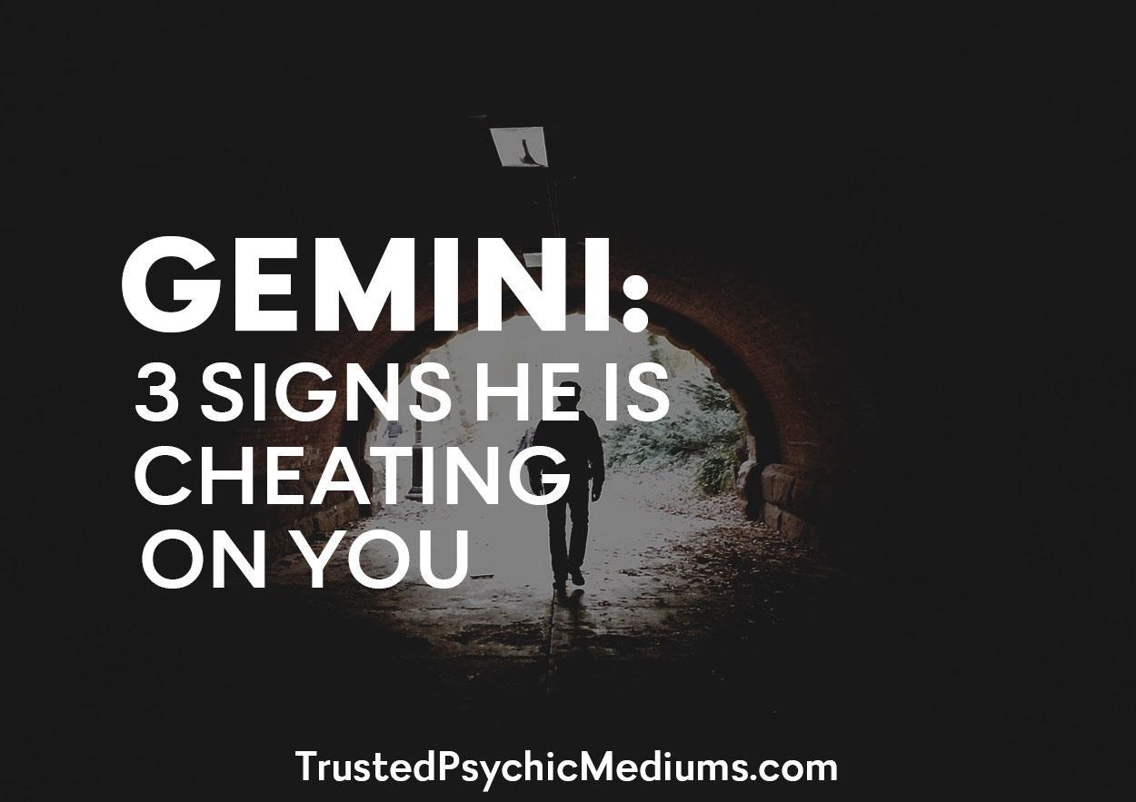 Gemini 3 Signs He Is Cheating On You and How to Catch Him