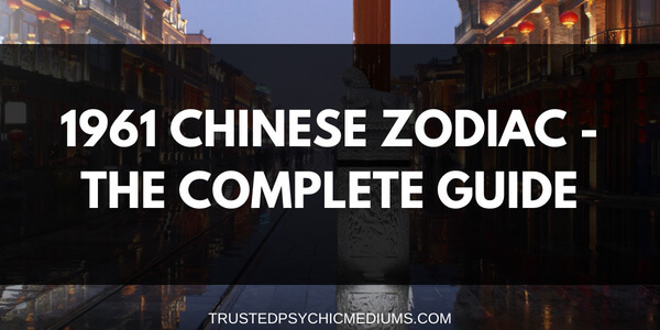 Everything You Need to Know about 1961 Chinese Zodiac The year of Ox