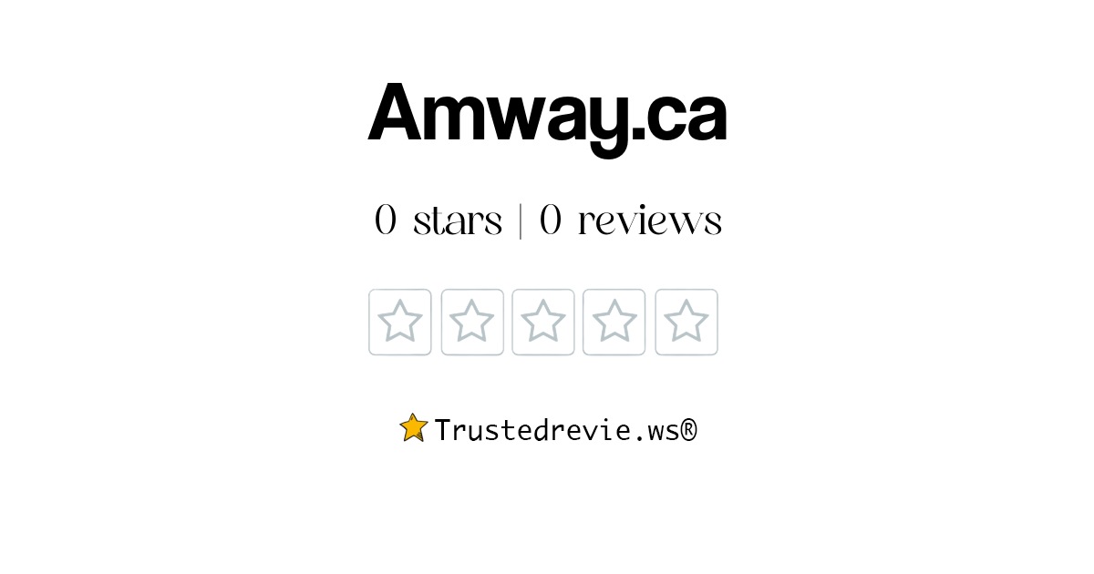 Amway.ca Review Legit or Scam? [2024 New Reviews]