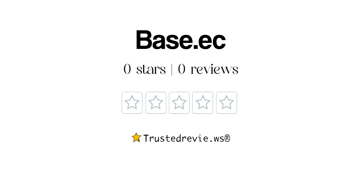 Base.ec Review Legit or Scam? [2024 New Reviews]