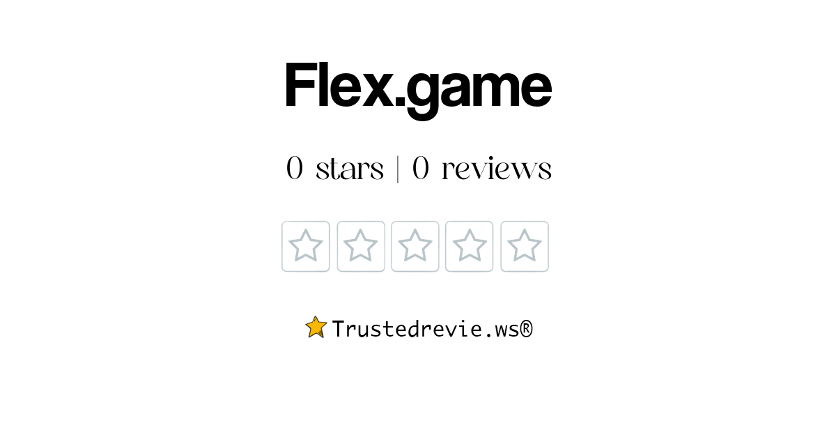 Flex.game Review Legit or Scam? [2024 New Reviews]