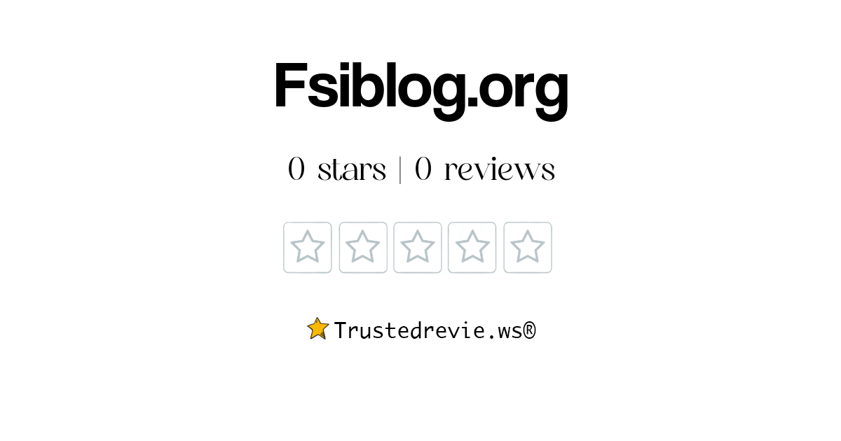 Fsiblog.org Review: Legit or Scam? [2025 New Reviews]