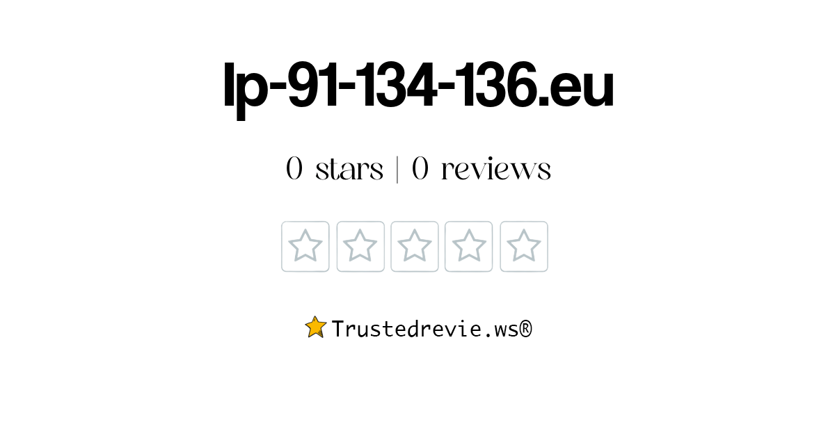 Ip91134136.eu Review Legit or Scam? [2024 New Reviews]