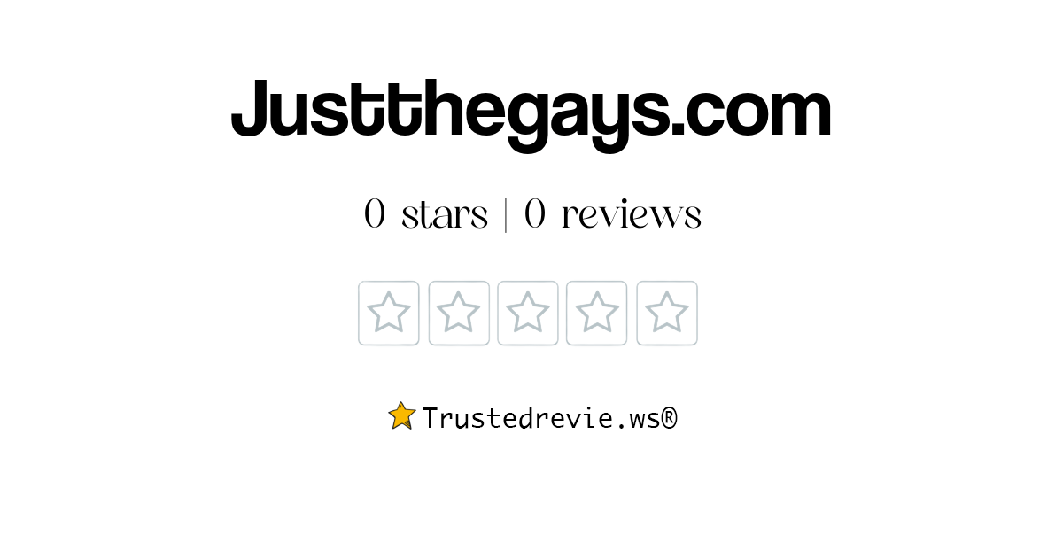 Justthegays.com Review: Legit or Scam? [2025 New Reviews]