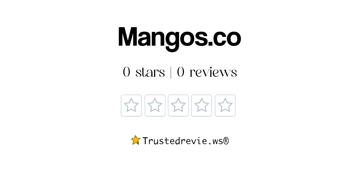 Mangos.co Review Legit or Scam? [2024 New Reviews]