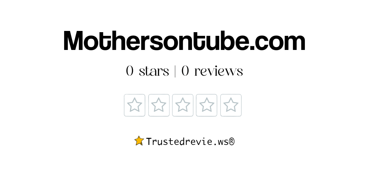 Mothersontube.com Review: Legit or Scam? [2024 New Reviews]