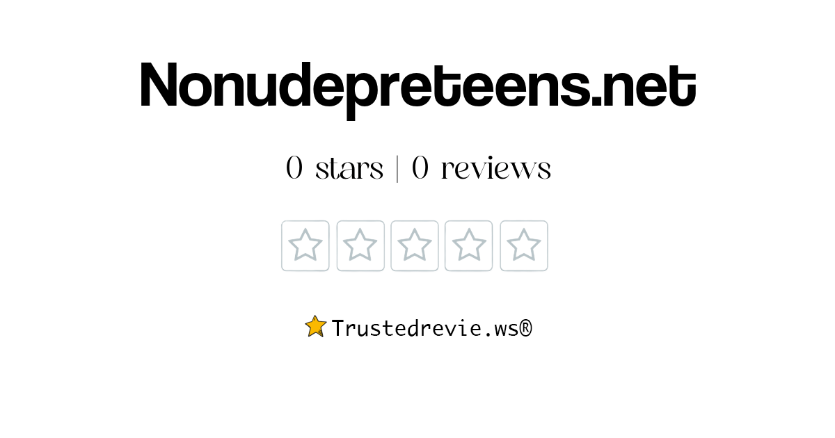 Nonudepreteens.net Review: Legit or Scam? [2025 New Reviews]