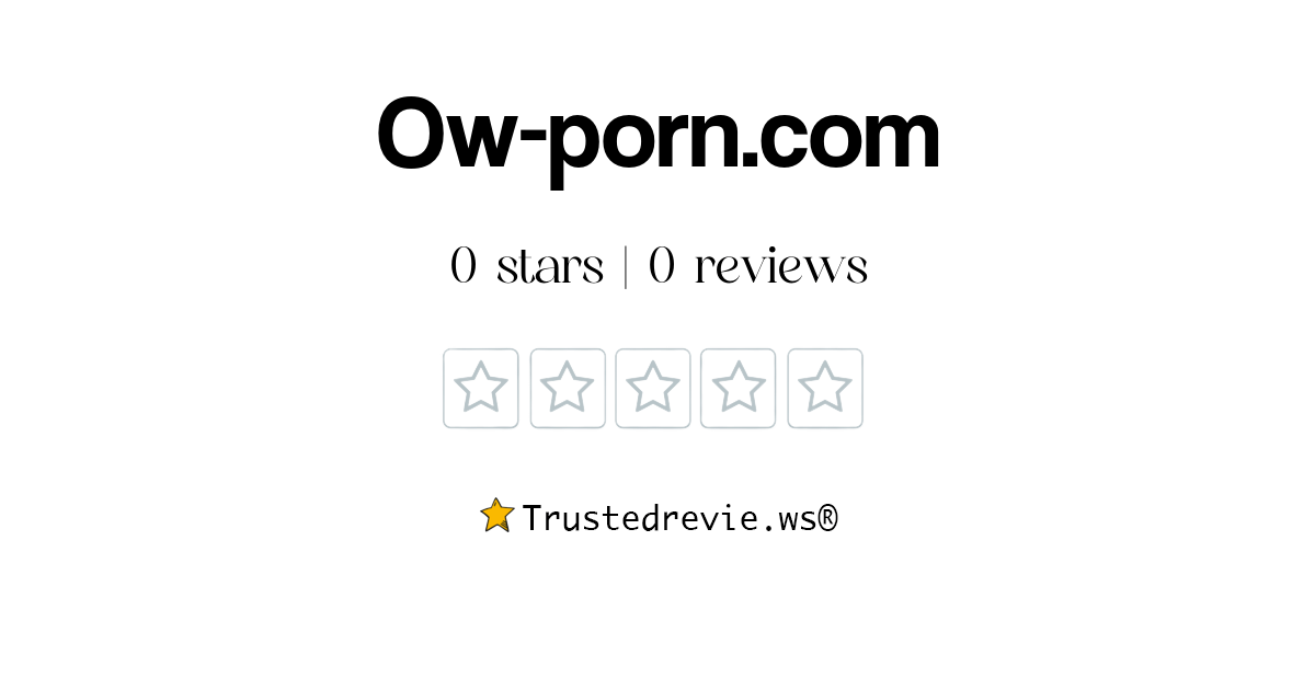 Ow-porn.com Review: Legit or Scam? [2025 New Reviews]
