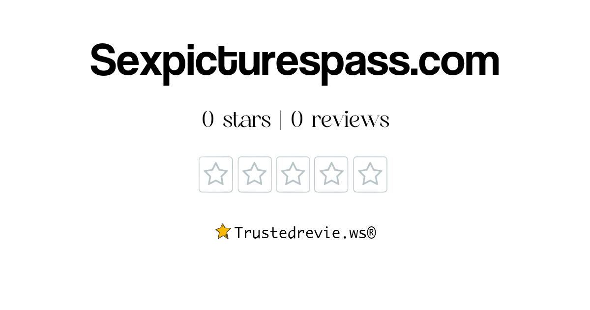 Sexpicturespass.com Review: Legit or Scam? [2025 New Reviews]